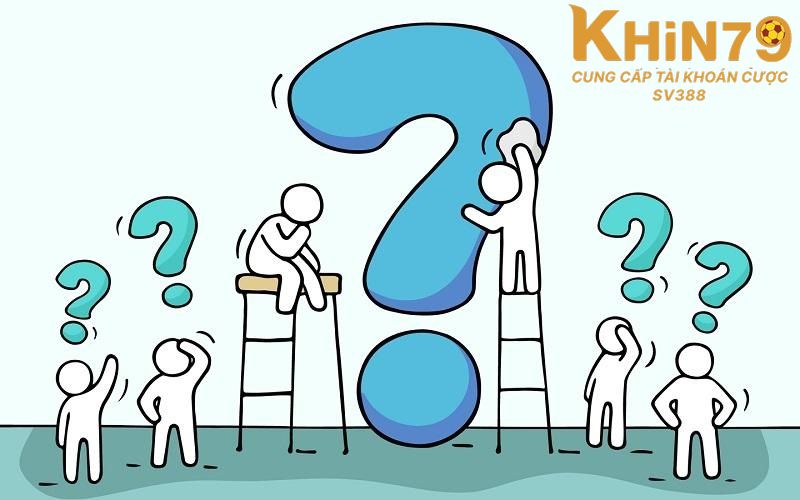 Giải đáp một số thắc mắc về đăng ký Khin79 chi tiết